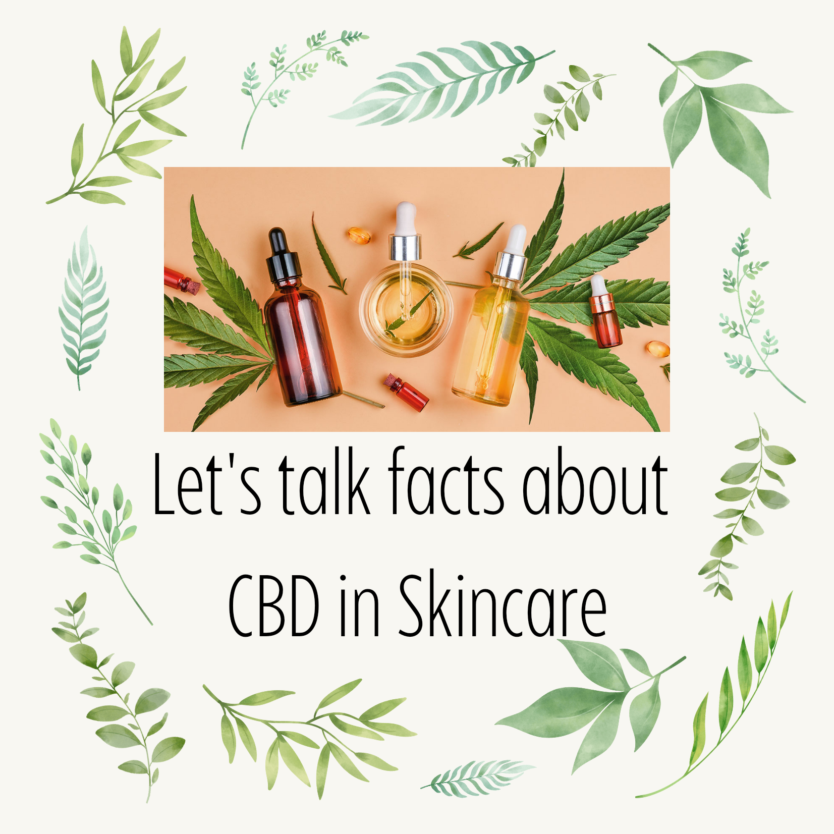 Why CBD in Skincare could be the Magic Cure for You
