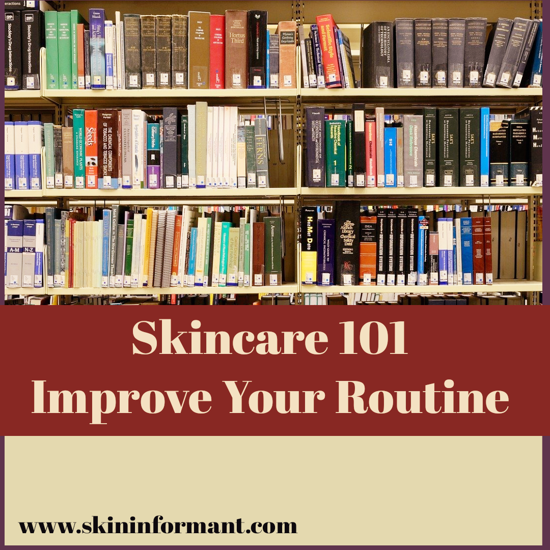 Build a Better Skincare Routine: Basics 101